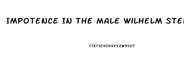 Impotence In The Male Wilhelm Stekel