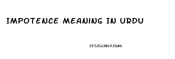 Impotence Meaning In Urdu