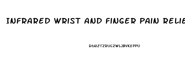 Infrared Wrist And Finger Pain Reliever