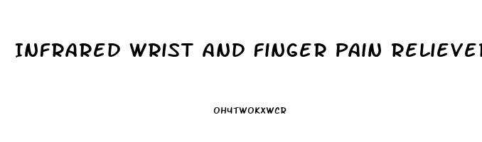 Infrared Wrist And Finger Pain Reliever