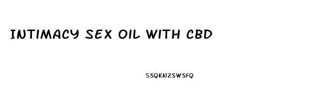 Intimacy Sex Oil With Cbd