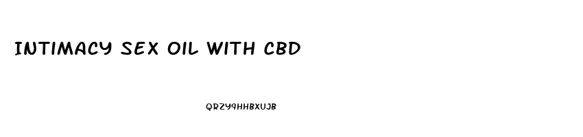 Intimacy Sex Oil With Cbd