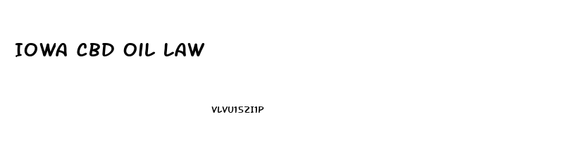 Iowa Cbd Oil Law