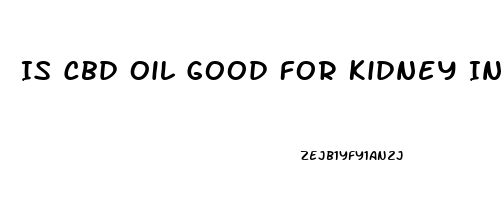 Is Cbd Oil Good For Kidney Infection