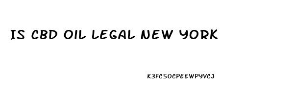 Is Cbd Oil Legal New York