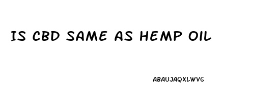 Is Cbd Same As Hemp Oil