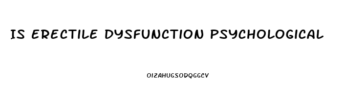 Is Erectile Dysfunction Psychological