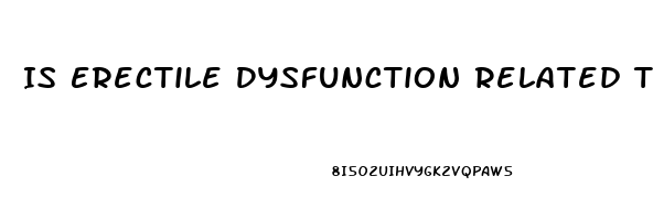 Is Erectile Dysfunction Related To Diabetes