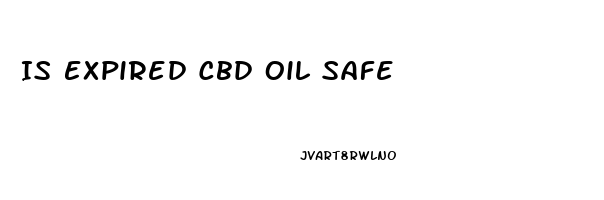 Is Expired Cbd Oil Safe