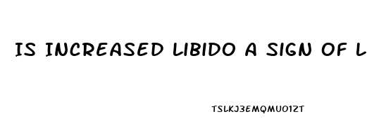 Is Increased Libido A Sign Of Labor