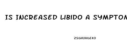 Is Increased Libido A Symptom Of Pms