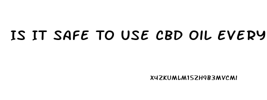 Is It Safe To Use Cbd Oil Everyday