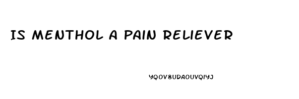 Is Menthol A Pain Reliever