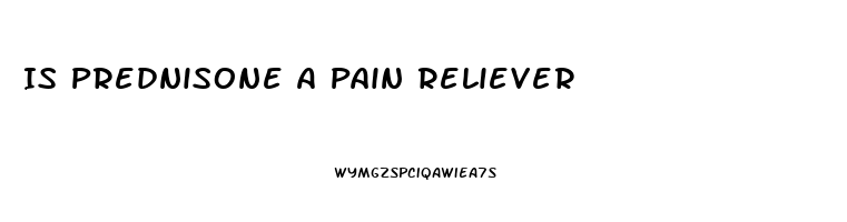 Is Prednisone A Pain Reliever