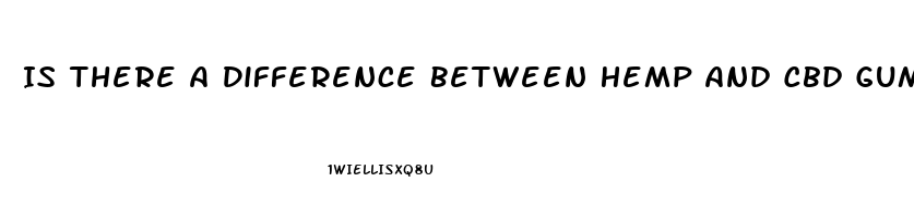 Is There A Difference Between Hemp And Cbd Gummies