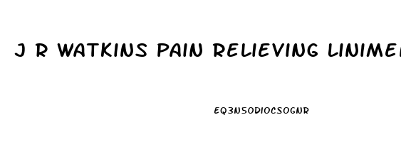 J R Watkins Pain Relieving Liniment Review