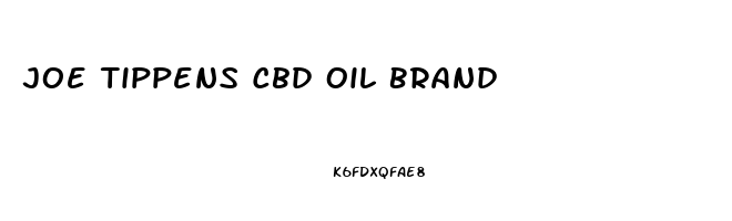 Joe Tippens Cbd Oil Brand