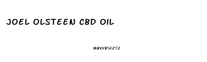 Joel Olsteen Cbd Oil