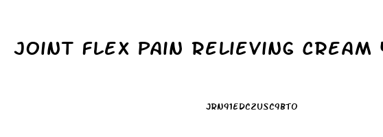 Joint Flex Pain Relieving Cream 4 Oz