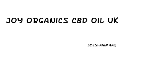 Joy Organics Cbd Oil Uk