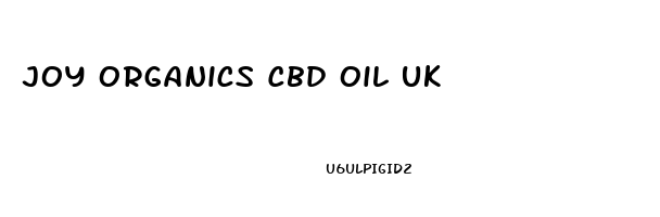 Joy Organics Cbd Oil Uk