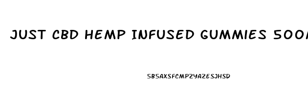 Just Cbd Hemp Infused Gummies 500mg