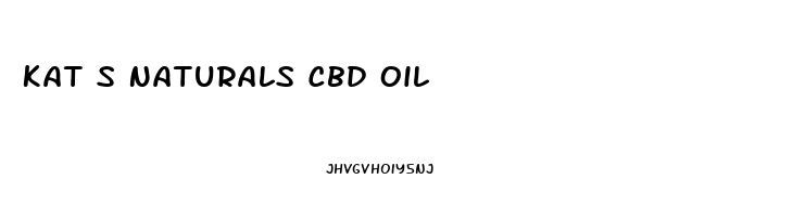Kat S Naturals Cbd Oil