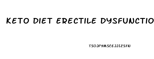 Keto Diet Erectile Dysfunction Reddit