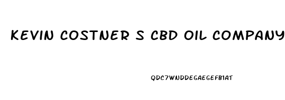 Kevin Costner S Cbd Oil Company