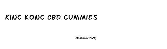 King Kong Cbd Gummies