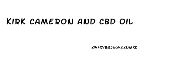 Kirk Cameron And Cbd Oil