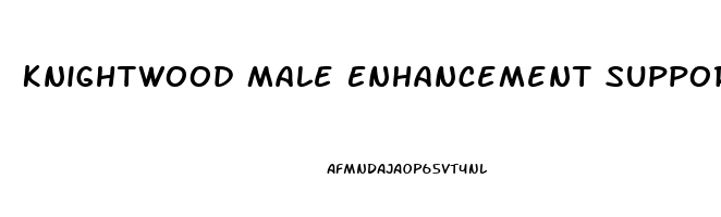 Knightwood Male Enhancement Support