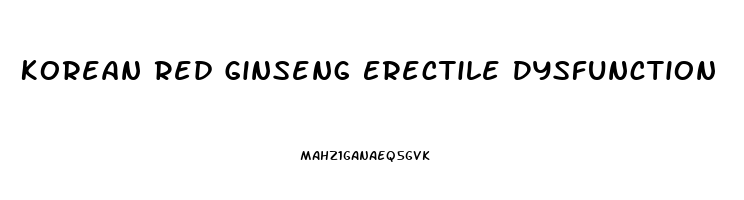 Korean Red Ginseng Erectile Dysfunction