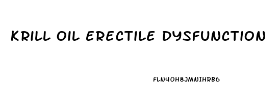 Krill Oil Erectile Dysfunction