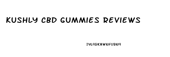 Kushly Cbd Gummies Reviews