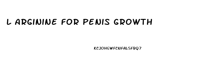 L Arginine For Penis Growth