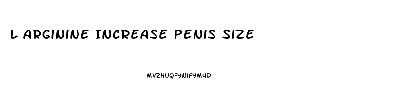L Arginine Increase Penis Size