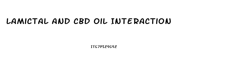 Lamictal And Cbd Oil Interaction
