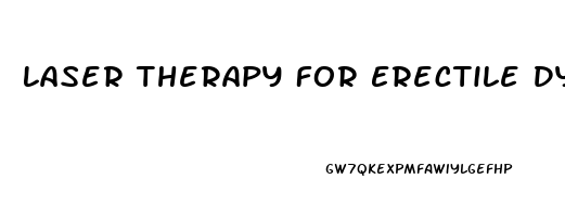 Laser Therapy For Erectile Dysfunction