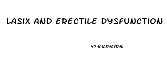 Lasix And Erectile Dysfunction