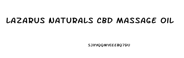 Lazarus Naturals Cbd Massage Oil