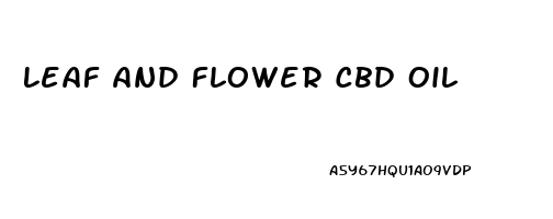 Leaf And Flower Cbd Oil