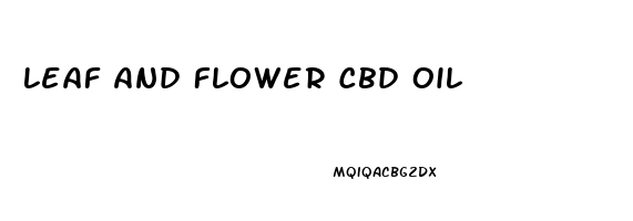 Leaf And Flower Cbd Oil