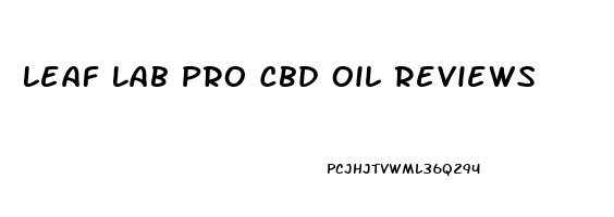 Leaf Lab Pro Cbd Oil Reviews