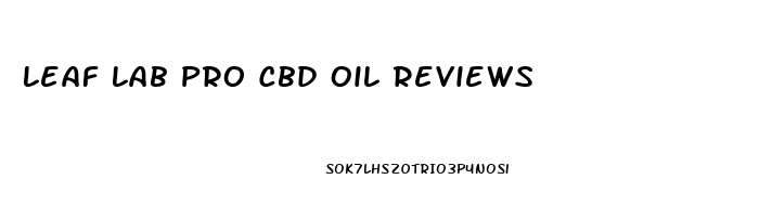 Leaf Lab Pro Cbd Oil Reviews