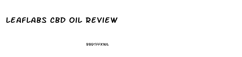 Leaflabs Cbd Oil Review