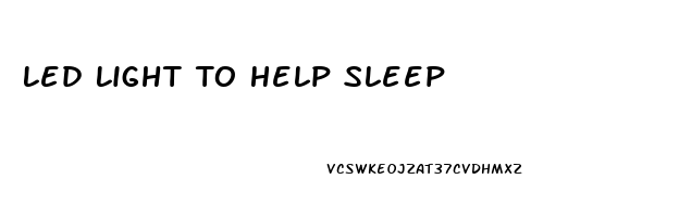 Led Light To Help Sleep