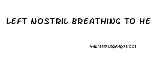 Left Nostril Breathing To Help Sleep