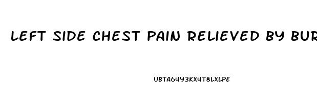 Left Side Chest Pain Relieved By Burping