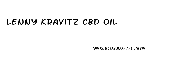 Lenny Kravitz Cbd Oil